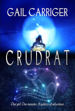 Crudrat by Gail Carriger