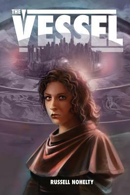 The Vessel by Russell Nohelty