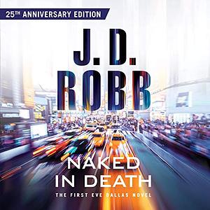 Naked in Death by J.D. Robb