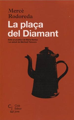 La plaza del diamante by Mercè Rodoreda