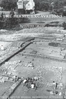 The Hirsel Excavations by Rosemary Cramp