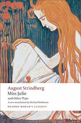 Miss Julie and Other Plays by August Strindberg