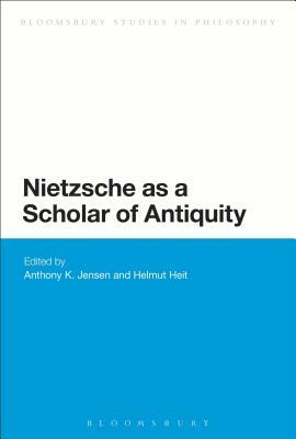 Nietzsche as a Scholar of Antiquity by 