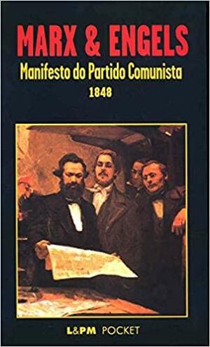 Manifesto do Partido Comunista by Karl Marx, Friedrich Engels