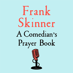 A Comedian's Prayer Book by Frank Skinner