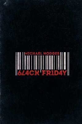 Black Friday by Michael Hodges