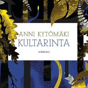 Kultarinta by Anni Kytömäki