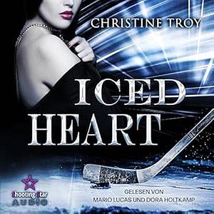 Iced Heart by Christine Troy, Christine Troy, Christine Troy