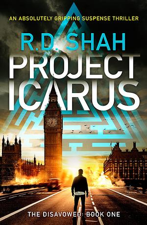 Project Icarus by R.D. Shah