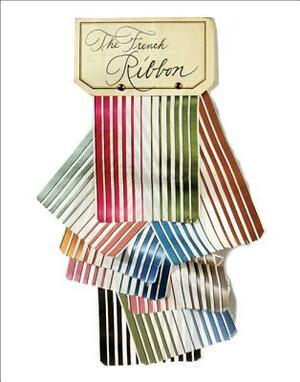 The French Ribbon by Suzanne Slesin