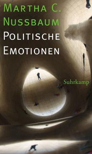 Politische Emotionen by Martha C. Nussbaum
