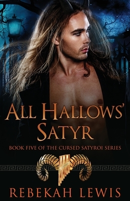 All Hallows' Satyr by Rebekah Lewis
