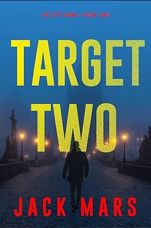 Target Two by Jack Mars