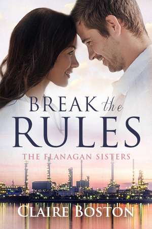 Break the Rules by Claire Boston