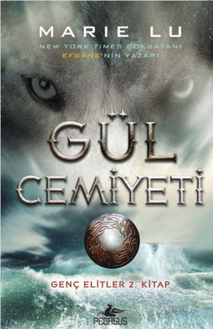 Gül Cemiyeti by Marie Lu