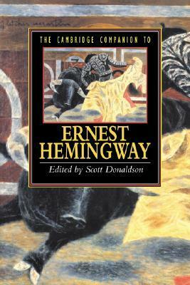 The Cambridge Companion to Hemingway by Scott Donaldson