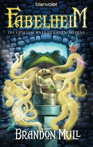 Die Gesellschaft des Abendsterns by Brandon Mull