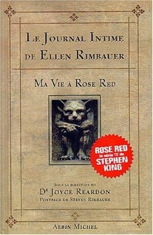 Le Journal de Ellen Rimbauer : Ma vie à Rose Red by Ellen Rimbauer