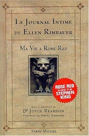 Le Journal de Ellen Rimbauer : Ma vie à Rose Red by Ellen Rimbauer