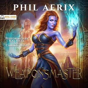 Weaponsmaster by Phil Aerix