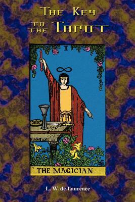The Key to the Tarot by L. W. de Laurence