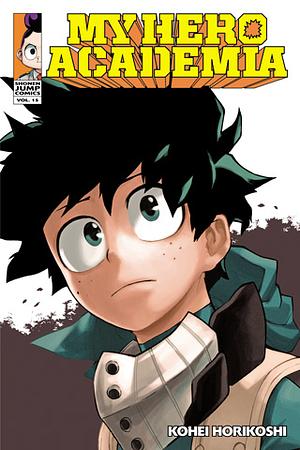 My Hero Academia, Vol. 15 by Kōhei Horikoshi