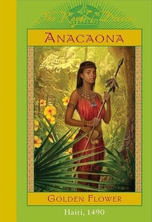 Anacaona, Golden Flower by Edwidge Danticat