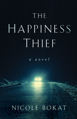 The Happiness Thief by Nicole Bokat