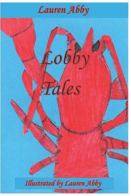 Lobby Tales by Lauren Abby