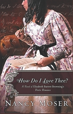 How Do I Love Thee? by Nancy Moser