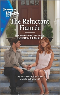 The Reluctant Fiancée by Lynne Marshall