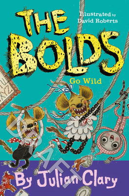 The Bolds Go Wild, Volume 5 by Julian Clary