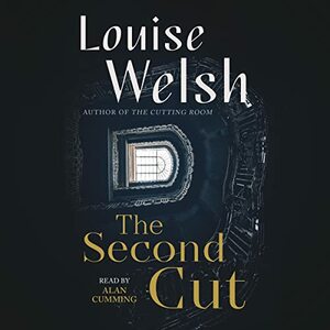 The Second Cut by Louise Welsh