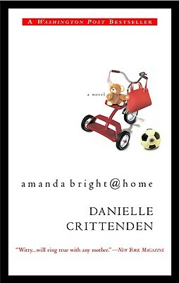 Amanda Bright@home by Danielle Crittenden