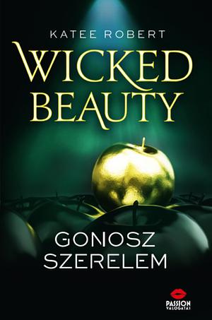 Wicked ​Beauty - Gonosz szerelem by Katee Robert