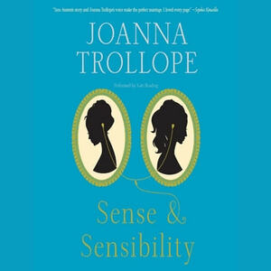 Sense & Sensibility by Joanna Trollope