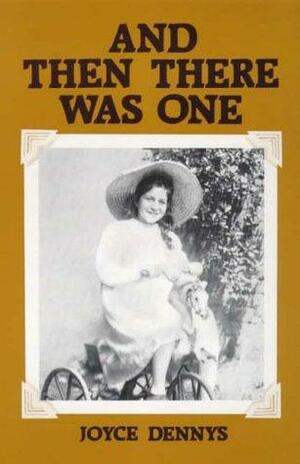 And Then There Was One by Joyce Dennys