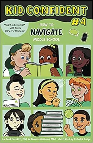 How to Navigate Middle School by Anna Pozzatti, Bonnie Massimino