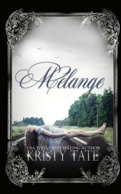 Melange by Kristy Tate