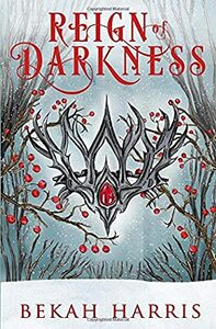 Reign of Darkness by Bekah Harris