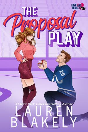 The Proposal Play by Lauren Blakely