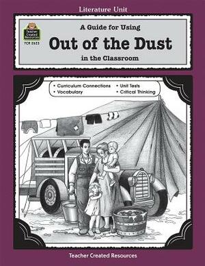 A Guide for Using Out of the Dust in the Classroom by Sarah Clark