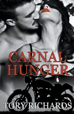 Carnal Hunger by Tory Richards