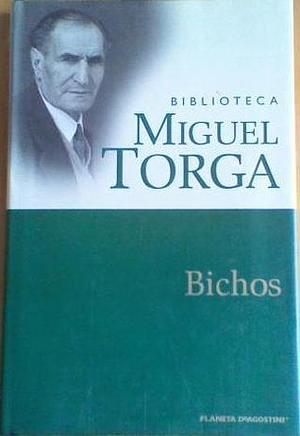 Bichos by Miguel Torga