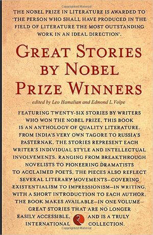 Great Stories by Nobel Prize Winners by Leo Hamalian, Edmond L. Volpe