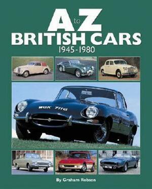A-Z British Cars 1945-1980 by Graham Robson