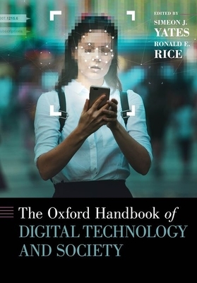 The Oxford Handbook of Digital Technology and Society by 