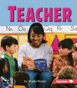 Teacher by Sheila Rivera