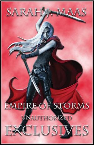 Empire of Storms Exclusives by Sarah J. Maas