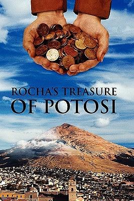 Rocha's Treasure of Potosi by Fred Staff